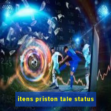 itens priston tale status